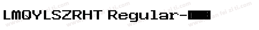 LMQYLSZRHT Regular字体转换